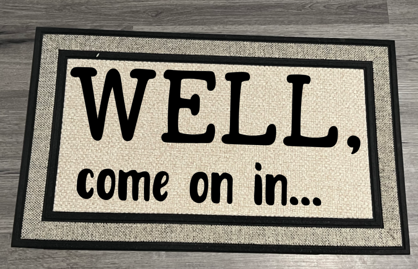 DOOR MAT- WELL COME ON IN