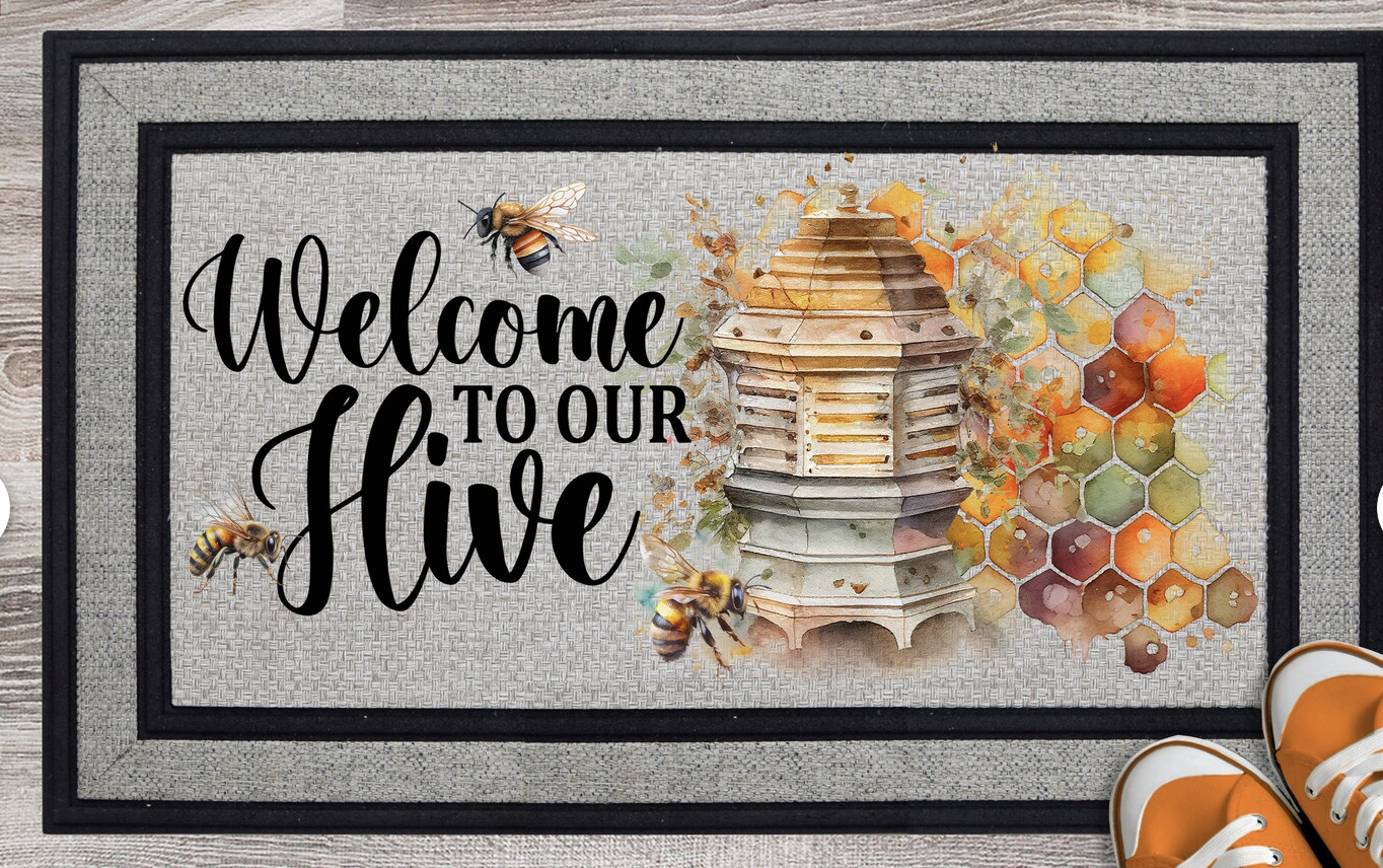 DOOR MAT- WELCOME TO OUR HIVE