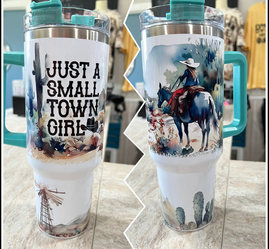 JUST A SMALL TOWN GIRL 40 OZ TUMBLER WITH HANDLE