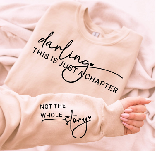 DARLING THIS IS JUST A CHAPTER CREWNECK SWEATSHIRT