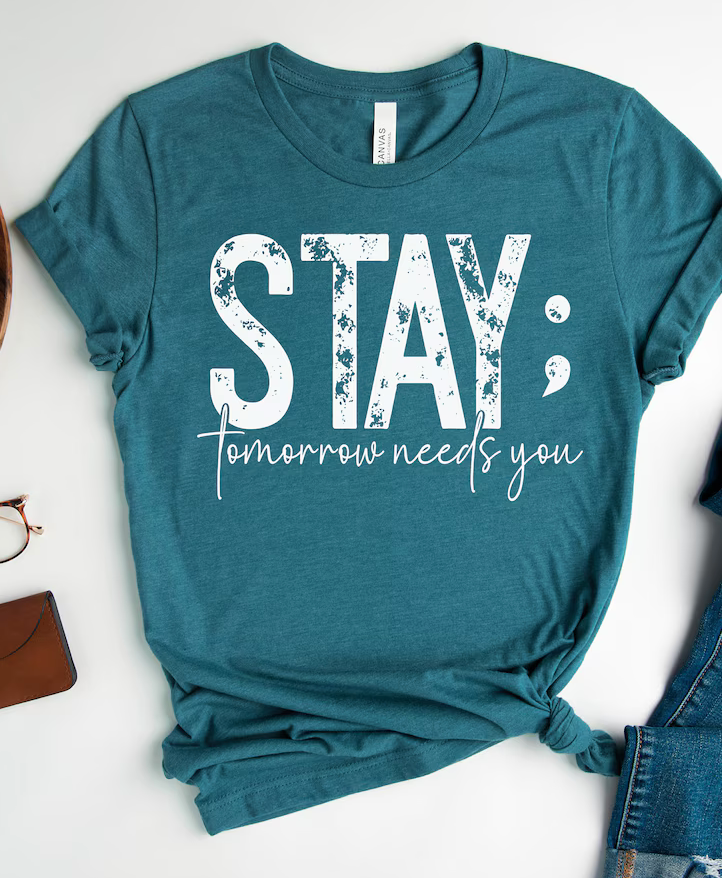 STAY TOMORROW NEEDS YOU TSHIRT