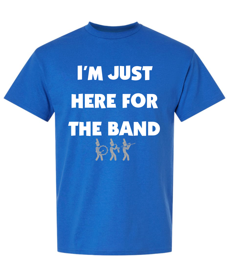 I’M JUST HERE FOR THE BAND SHIRTS